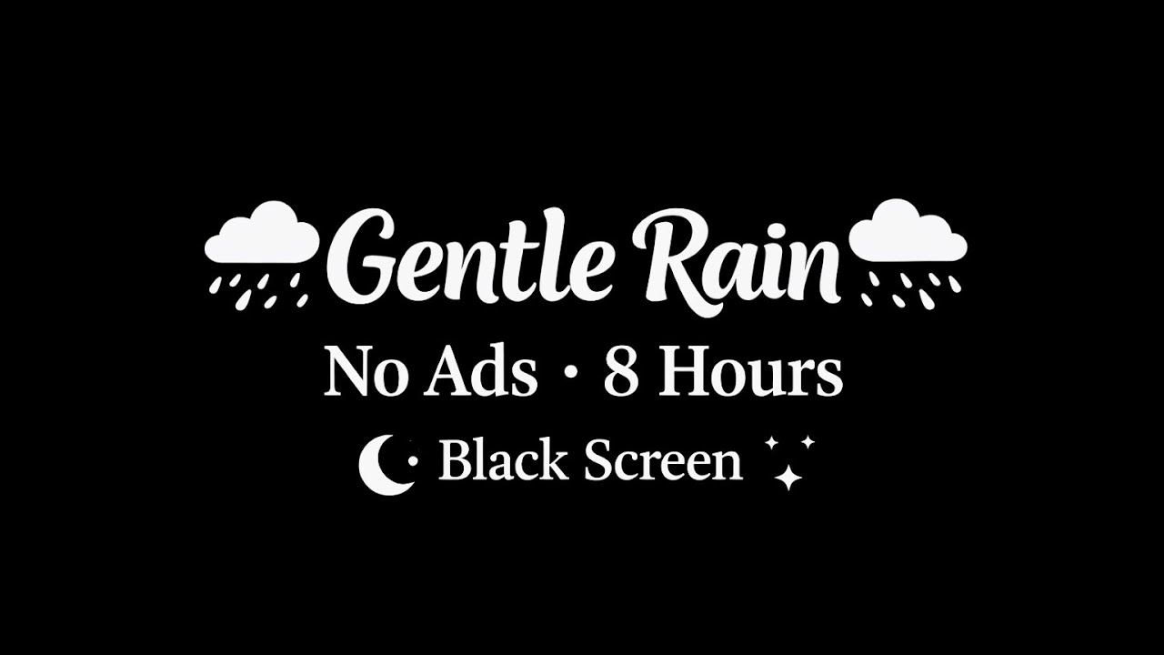 Gentle Rain Sounds for Sleeping 🌧️ | No Ads | Black Screen | 8 Hours | Deep Sleep