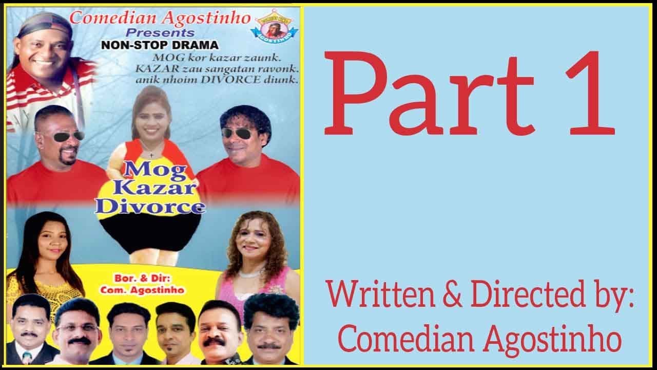 Mog Kazar Divorce | PART 1 | Konkani Tiatr | Comedian Agostinho