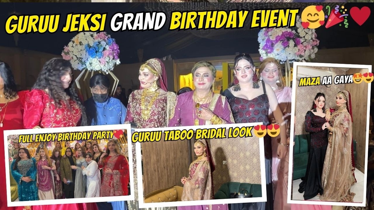 GURUU JEKSI GRAND BIRTHDAY EVENT 🥰🎉♥️ | GURUU TABOO BRIDAL LOOK 😍😍 | FULL ENJOY BIRTHDAY PARTY💖