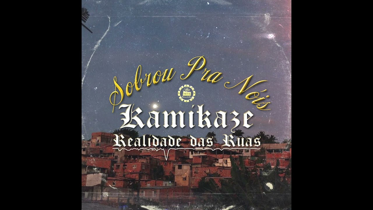 kamikaze - Realidade Das Ruas - Sobrou Pra Nois - (Prod.@sangueboficial9698  RealHits)