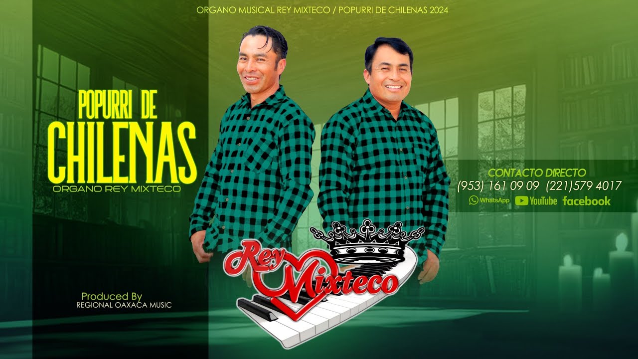 Organo Rey Mixteco Popurri De Chilenas