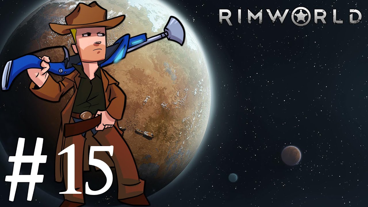 RimWorld | Season 2 | Part 15 | Who Needs BOTH Feet?