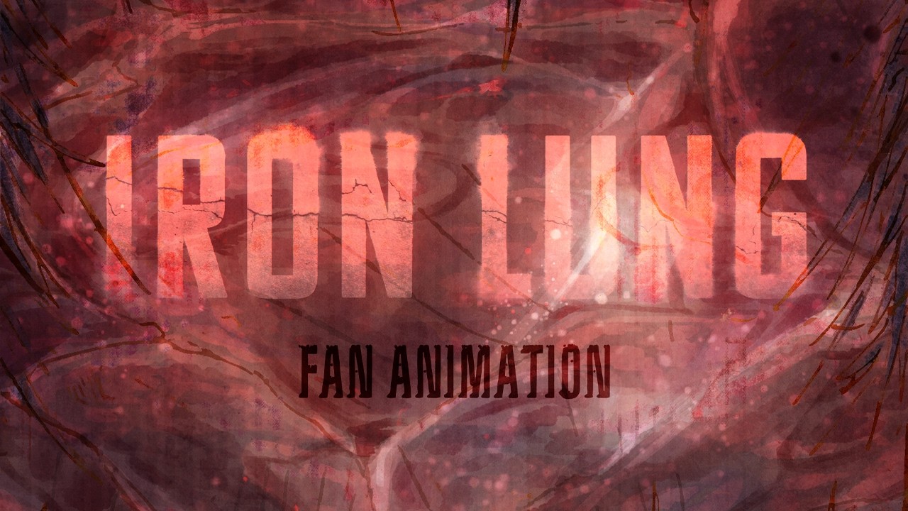 IRON LUNG - Fan Animation