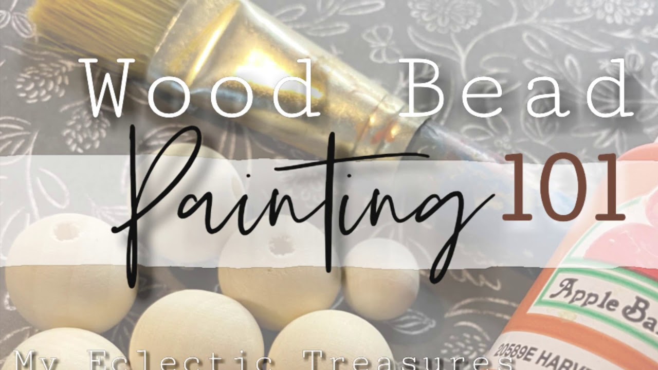 Painting Wood Beads the Easy Way!
