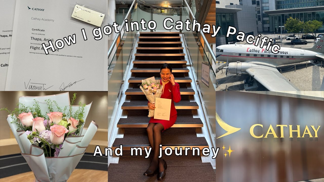 How I got into Cathay Pacific Airways🌸✨💗