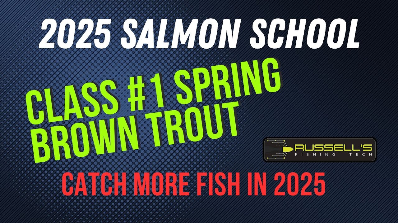 2025 Salmon School Class 1 Spring Brown Trout