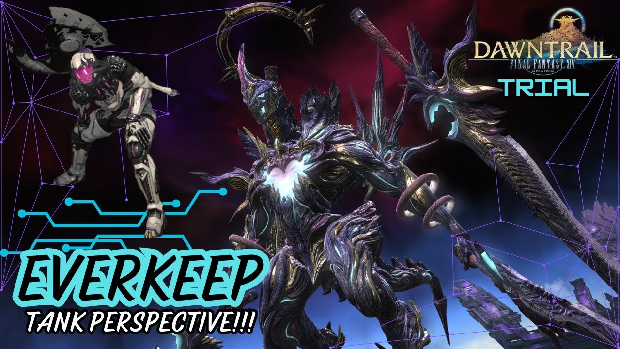 Final Fantasy 14 Everkeep Trial Dungeon In Depth Dungeon Walkthrough