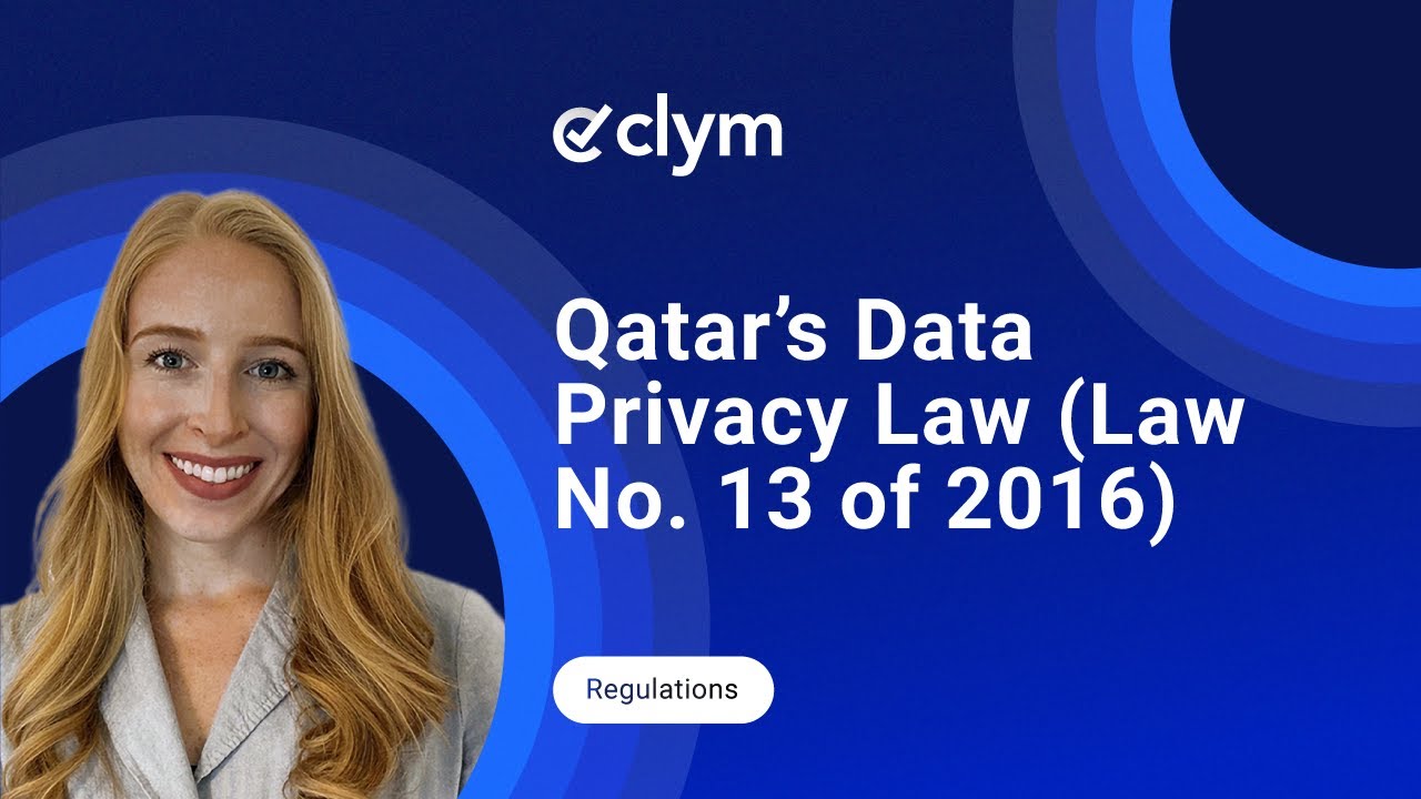 Qatar Data Privacy:  A Quick Guide to Law No. 13 of 2016 on Protecting Personal Data Privacy (PDPL)