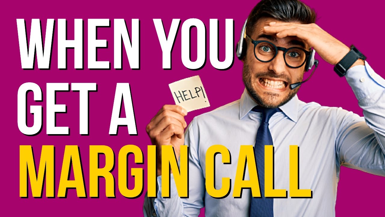 What Happens When You Get A Margin Call