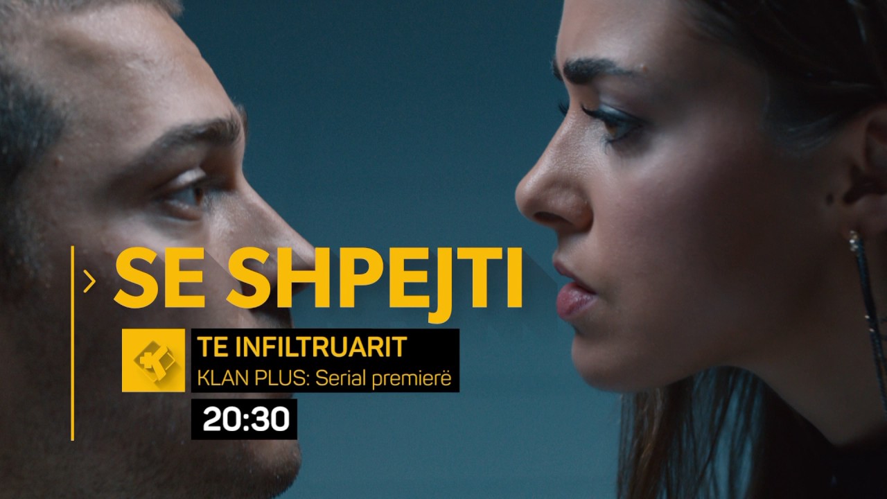 TE INFILTRUARIT se shpejti @ KLAN PLUS
