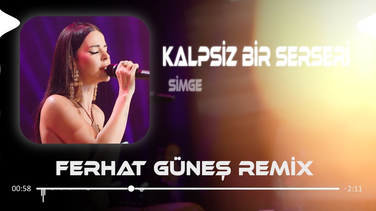 Saklama Korkupta Sevgini Ben Gibi ( Ferhat Güneş Remix ) Simge - Kalpsiz Bir Serseri