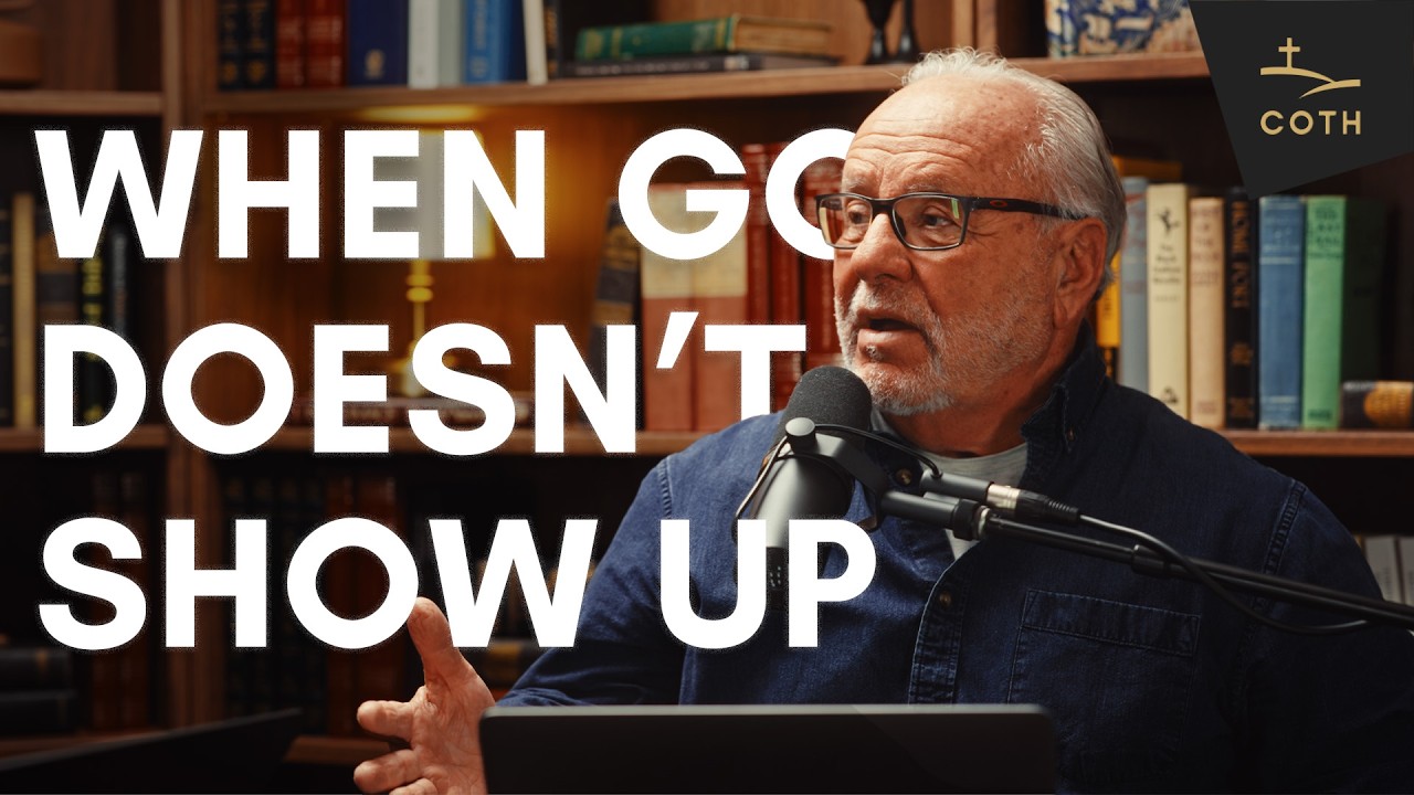 When God Doesn't Show Up || OTH 122