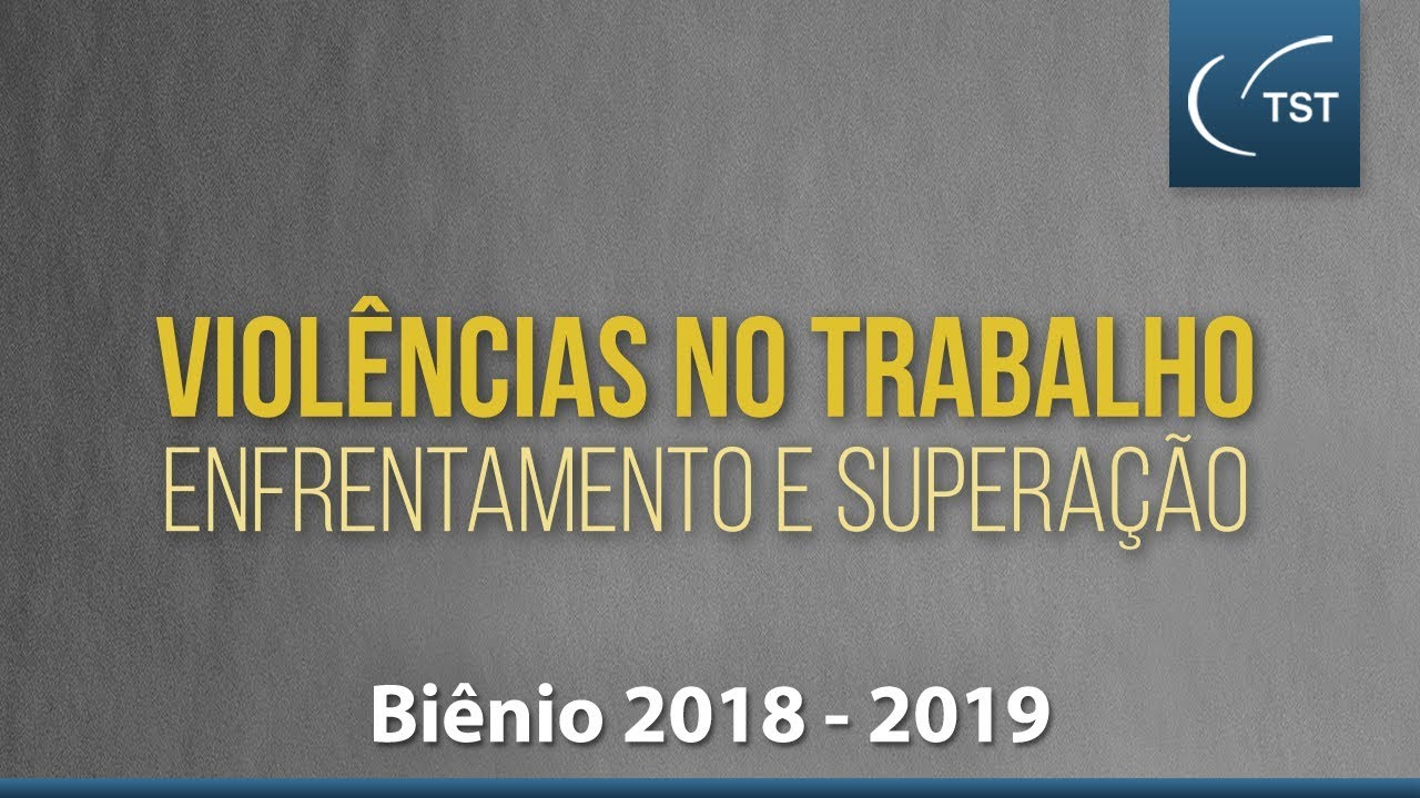 Viol&ecirc;ncias no Trabalho: enfrentamento e supera&ccedil;&atilde;o