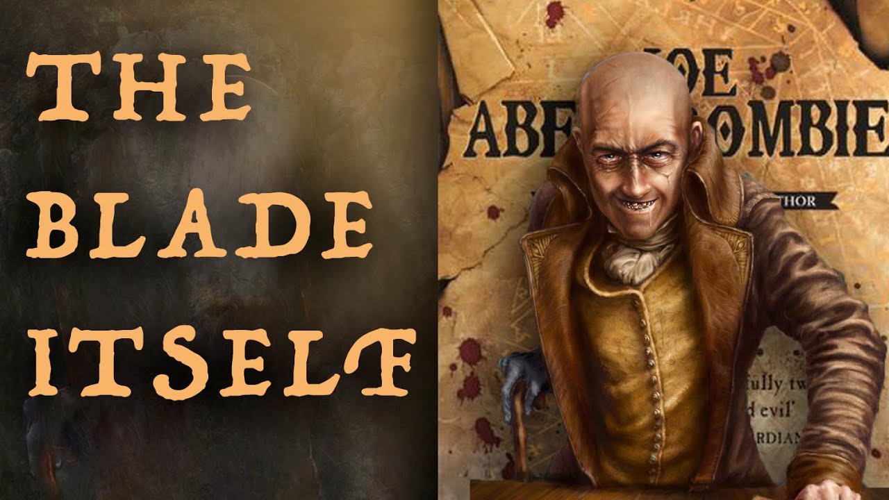 Why I Loved The Blade Itself (No Spoilers)