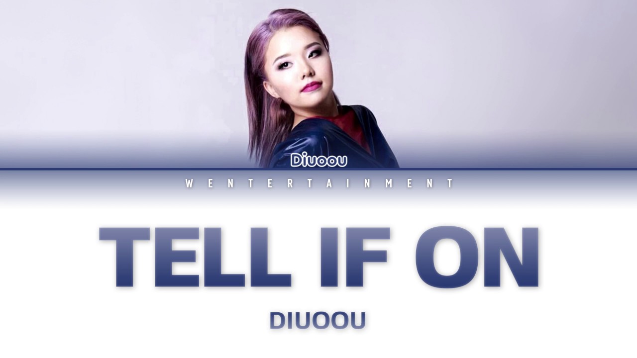 DIUOOU - TELL IF ON | LYRICS | ТЕКСТ| SÖZİ | КАРАОКЕ