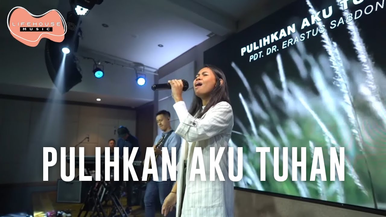 Pulihkan Aku Tuhan (Cover) - Lifehouse Music ft. Inda Belgrade Latukolan