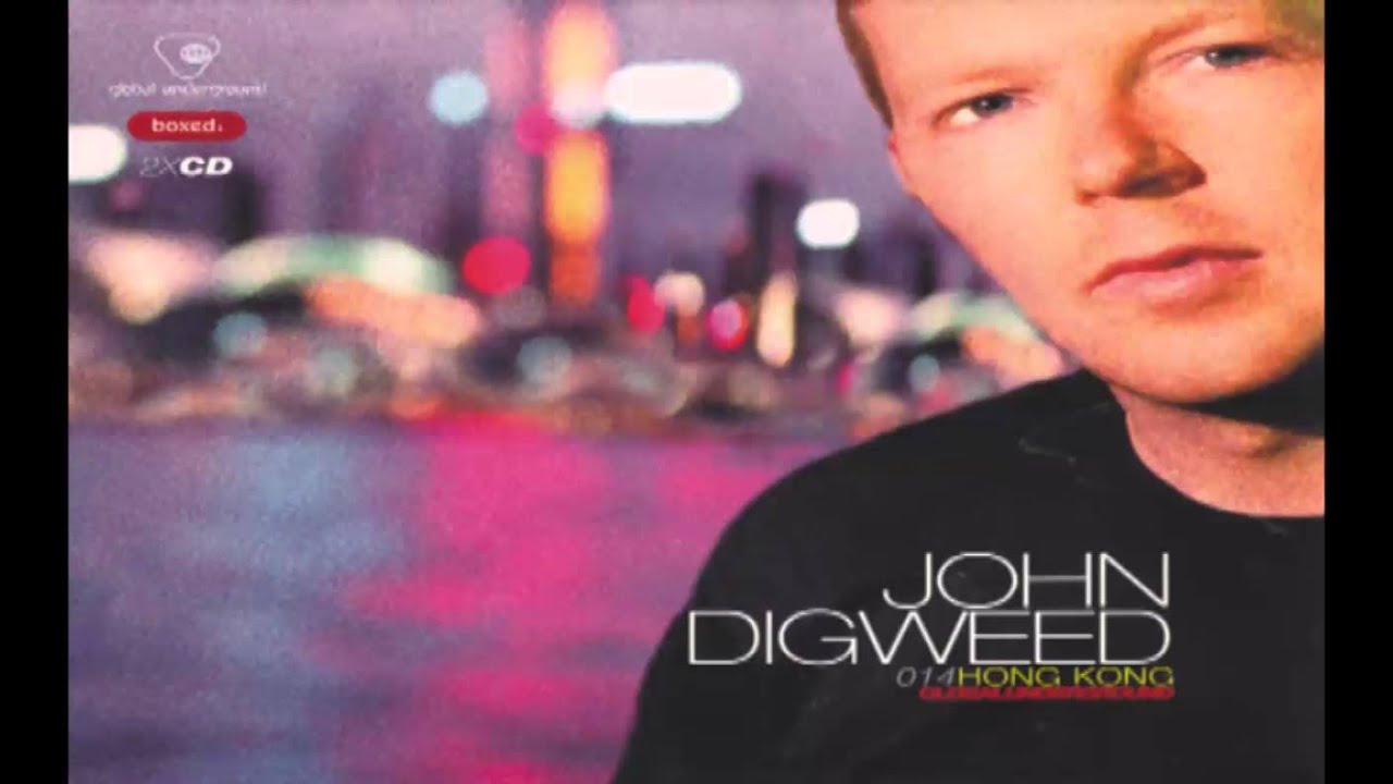 John Digweed -- Global Underground 014: Hong Kong (CD1)