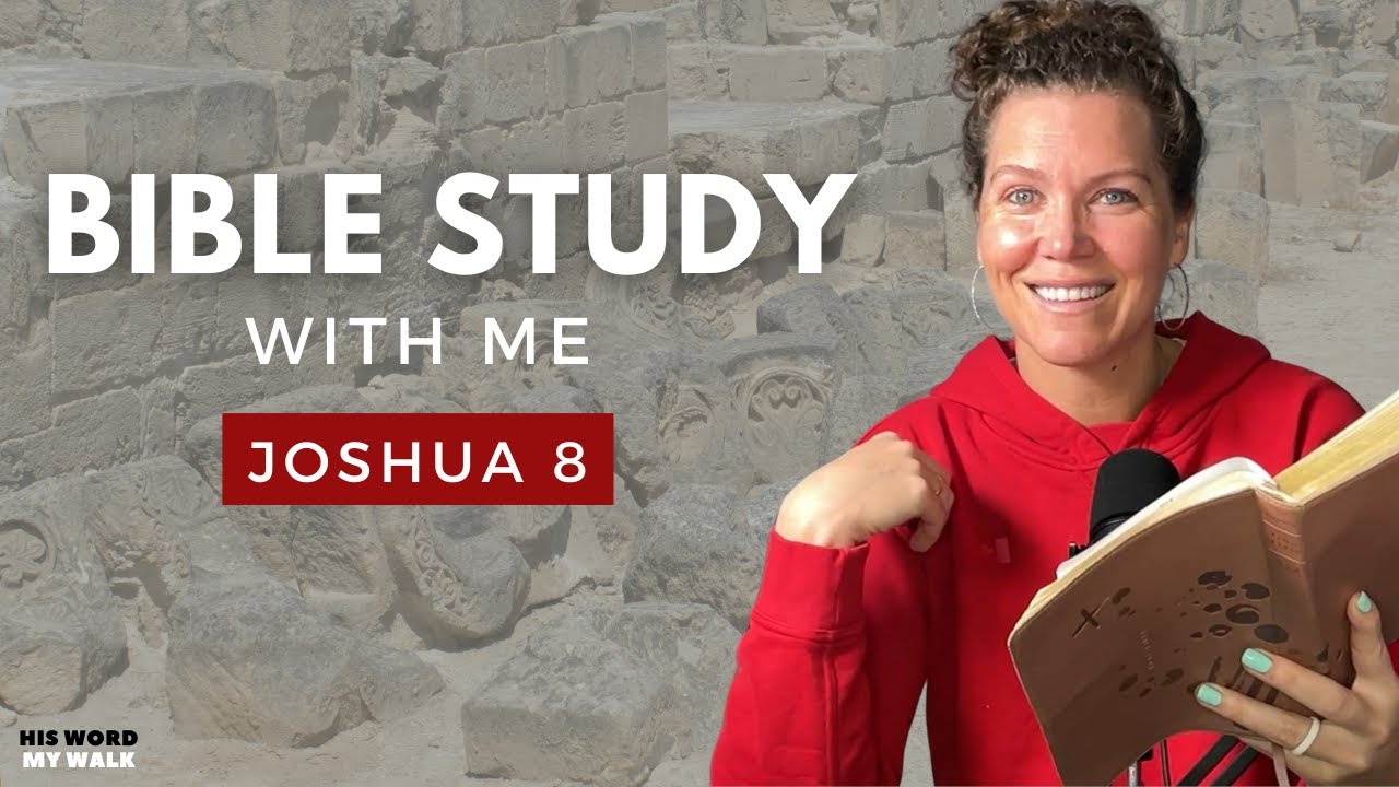 Joshua 8 | Examining Hidden DETAILS of the Battle at Ai [Bible Study WITH Me]