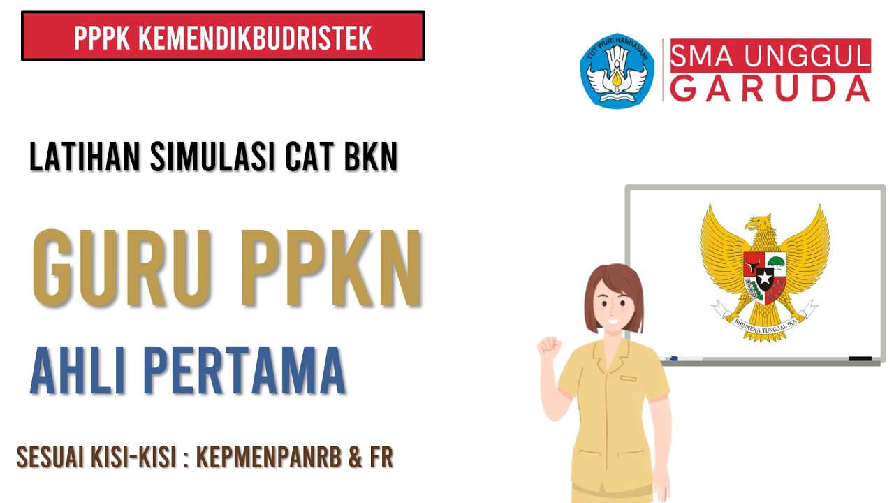Soal PPPK 2026 Guru PPKn SMA Unggul Garuda Lengkap Pembahasan
