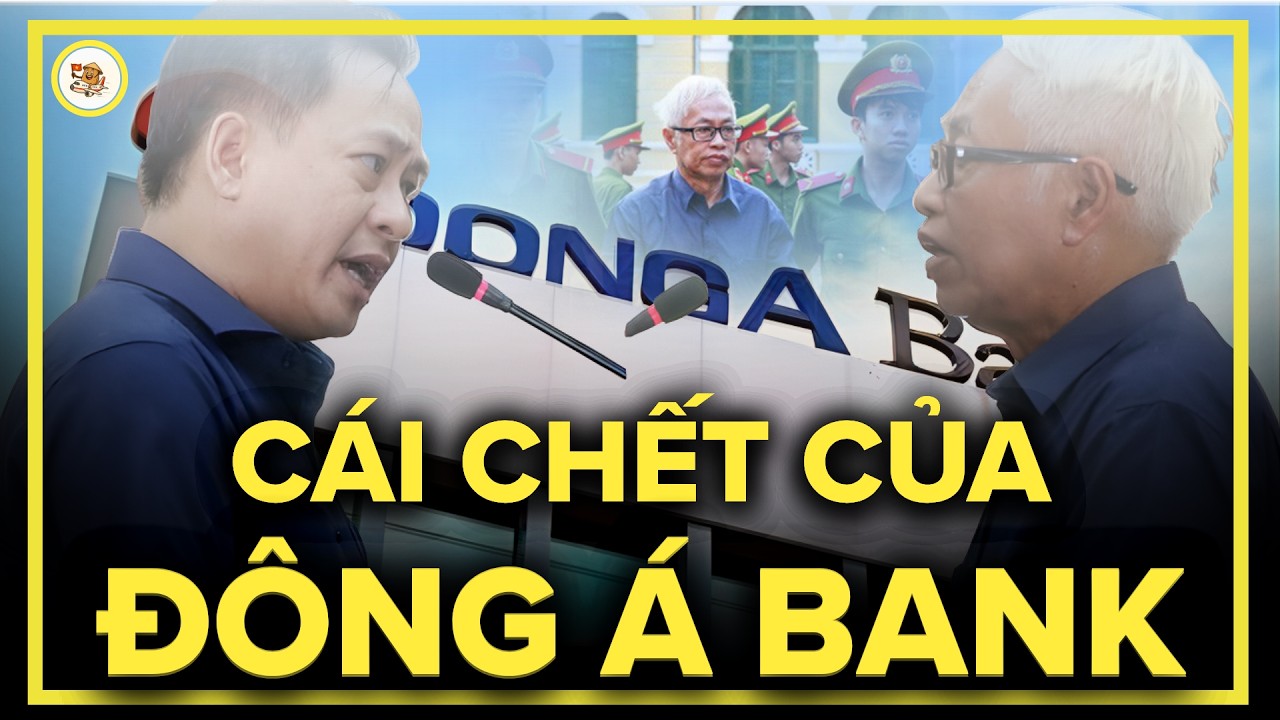 Vì sao Ngân hàng Đông Á lại sụp đổ nhanh đến vậy?