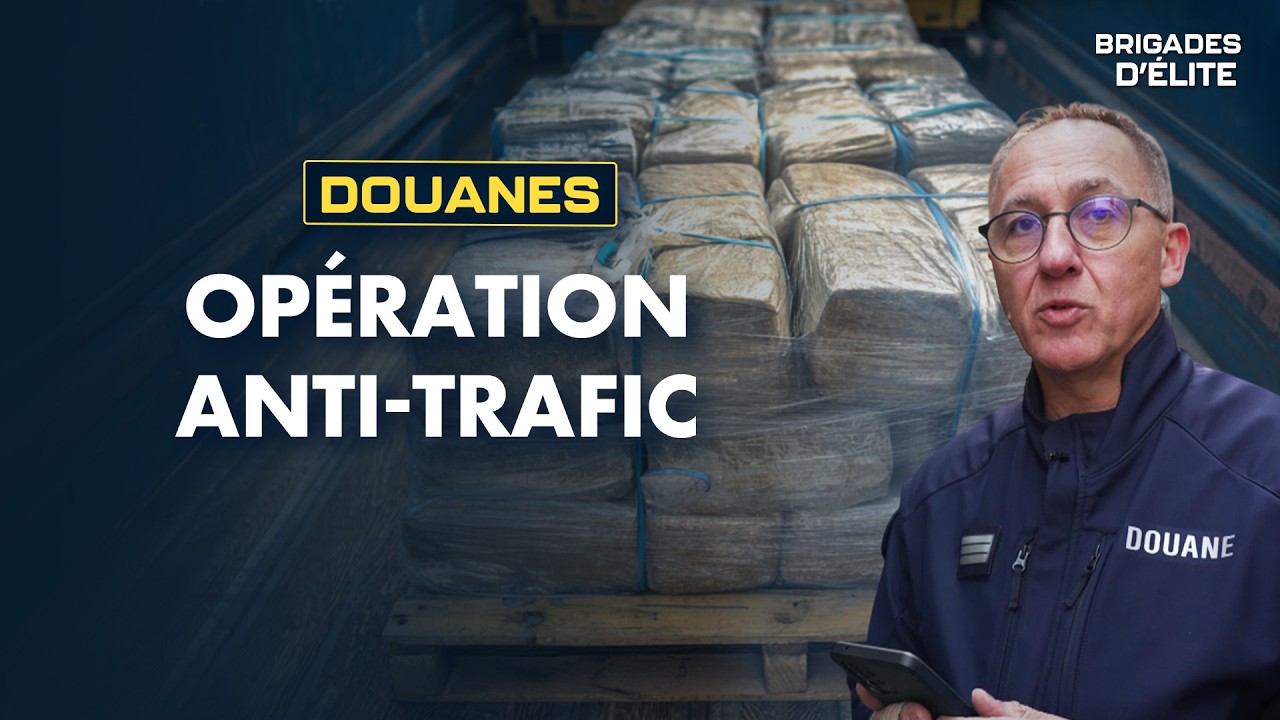 Cargaisons suspectes : le quotidien sous tension de la douane | Brigades d'élite
