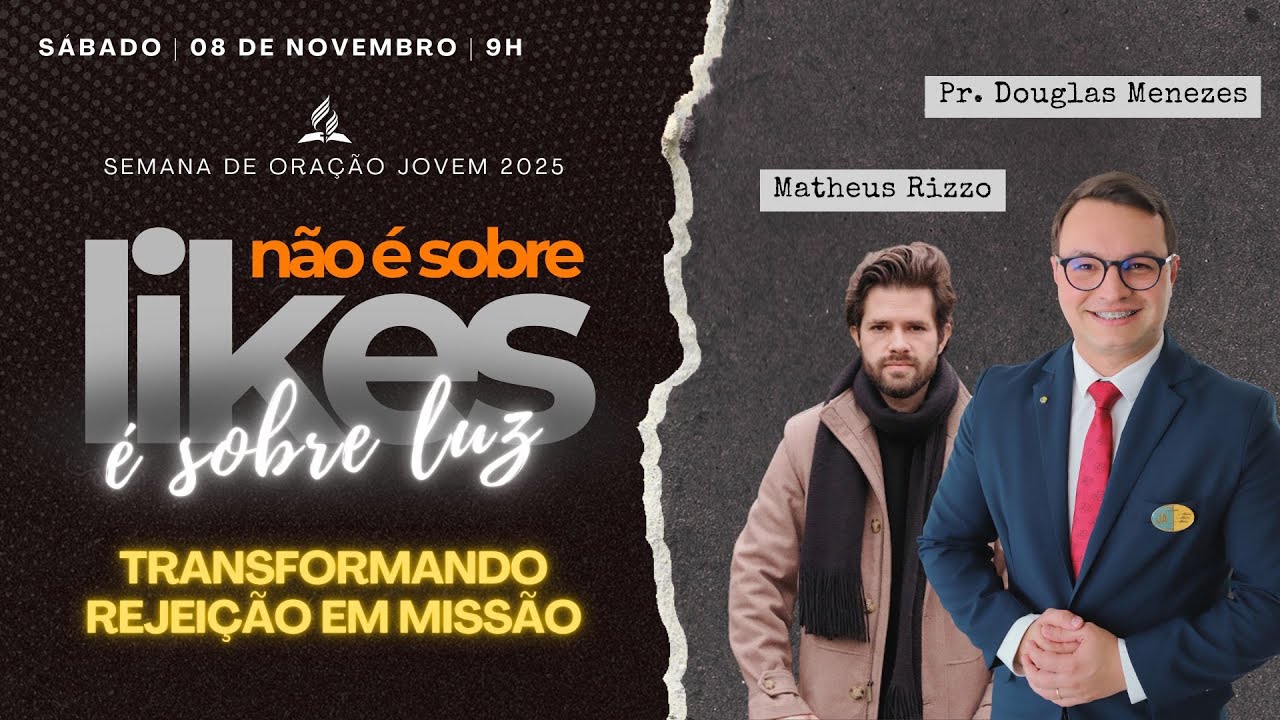 Transformando rejeição em missão | Pr. Douglas Menezes | Semana de Oração Jovem 2025