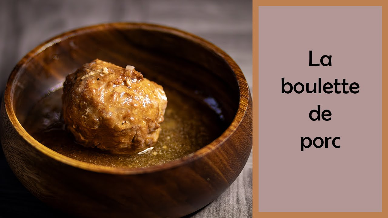 Boulettes de porc