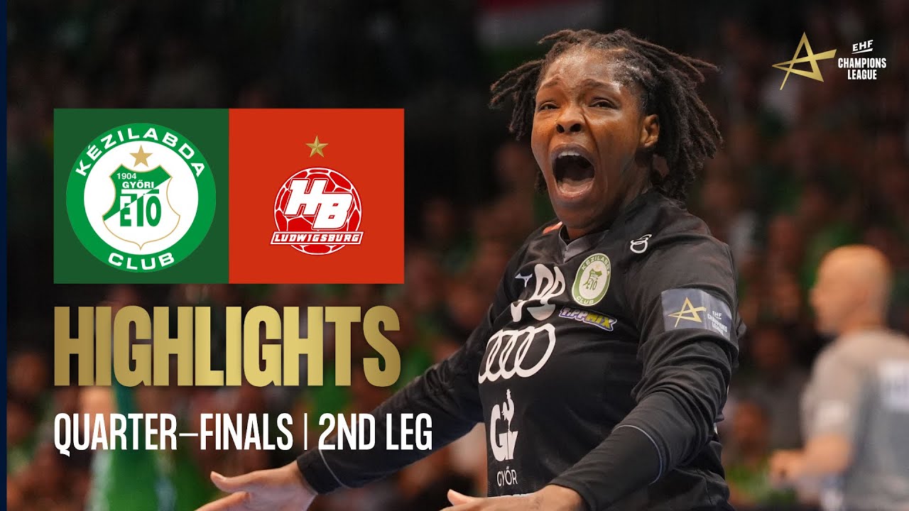 Györi Audi ETO KC 🆚 HB Ludwigsburg | Quarter-finals | EHF Champions League Women 2024/25