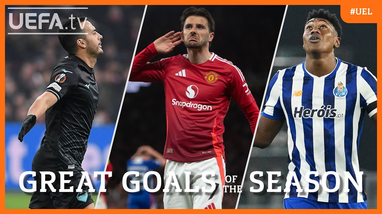 2024/25 Europa League Great Goals of the Season | Pedro, Mount, Samu...