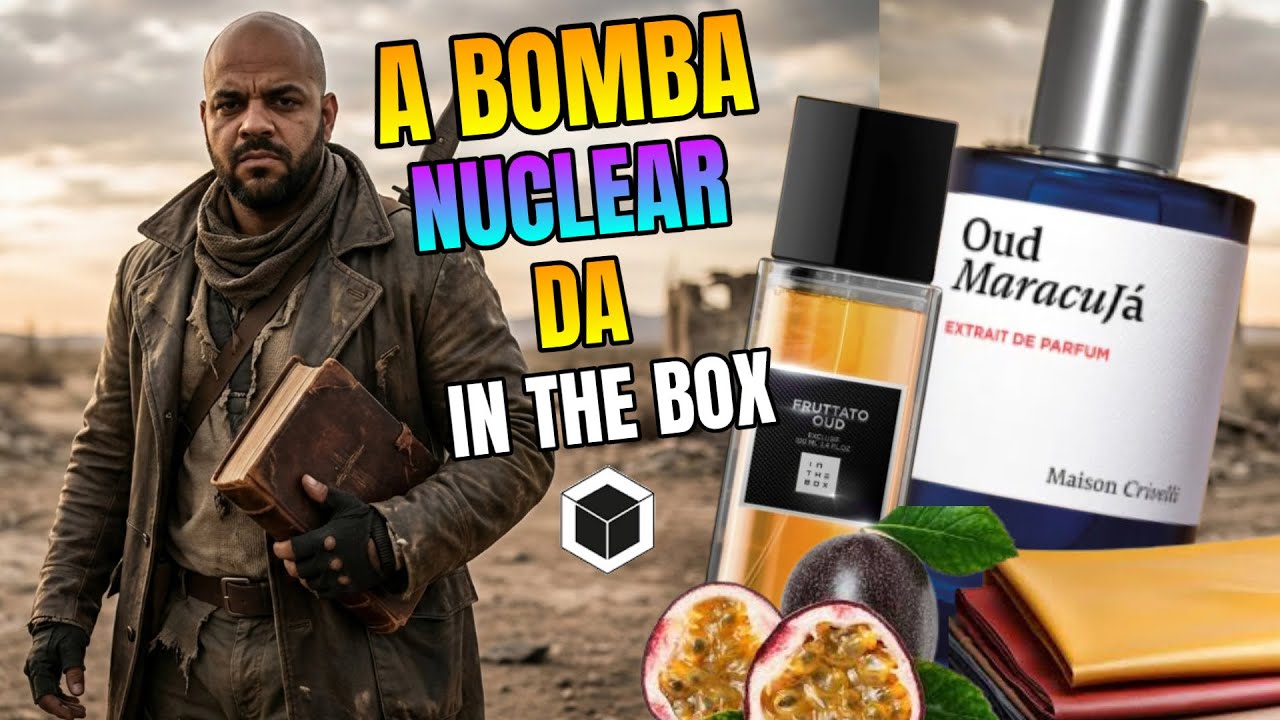 FRUTATTO OUD DA IN THE BOX A VERDADEIRA BOMBA NUCLEAR, MELHOR INSPIRADO NO OUD MARACUJÁ ?