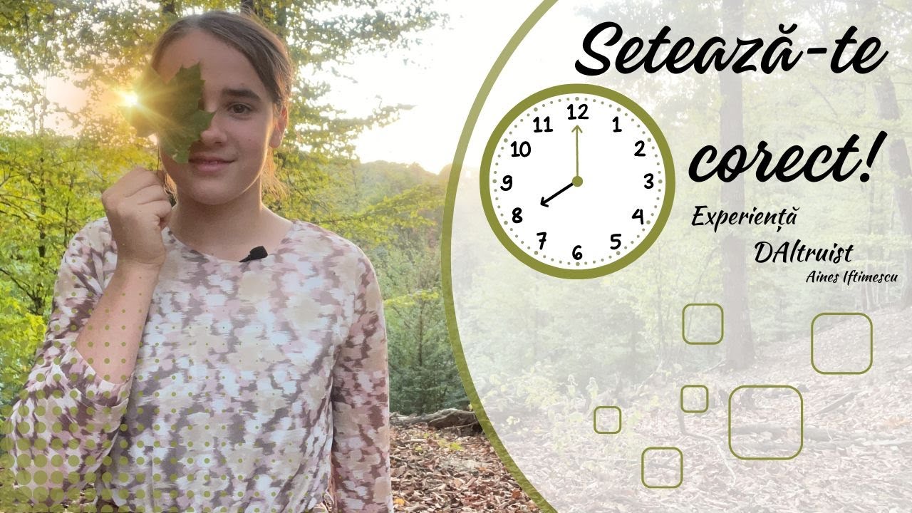 Setează-te corect! - Experiență - DAltruist Kids