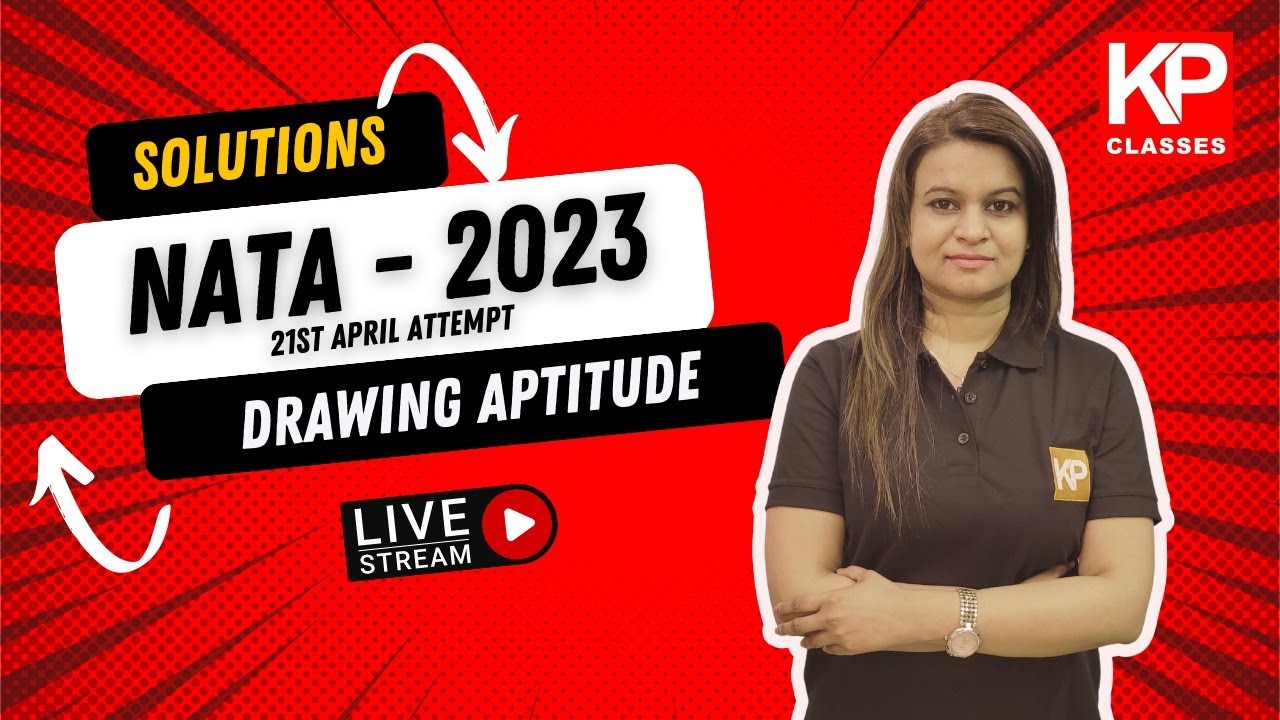 NATA 2023, DRAWING SOLUTIONS by Survi Mittra | NATA | NID | NIFT | UCEED | KP Classes Drawing Class