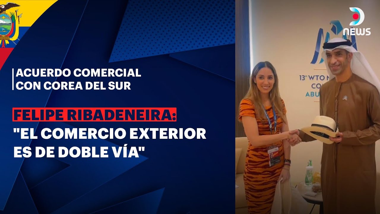 🇪🇨Acuerdo comercial con Corea del Sur: 