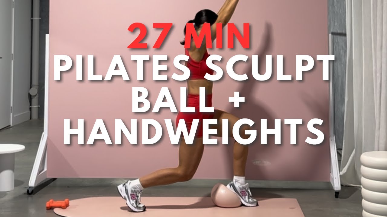 27 Min Pilates Sculpt 🔥 Ball + Weights Full Body Burn