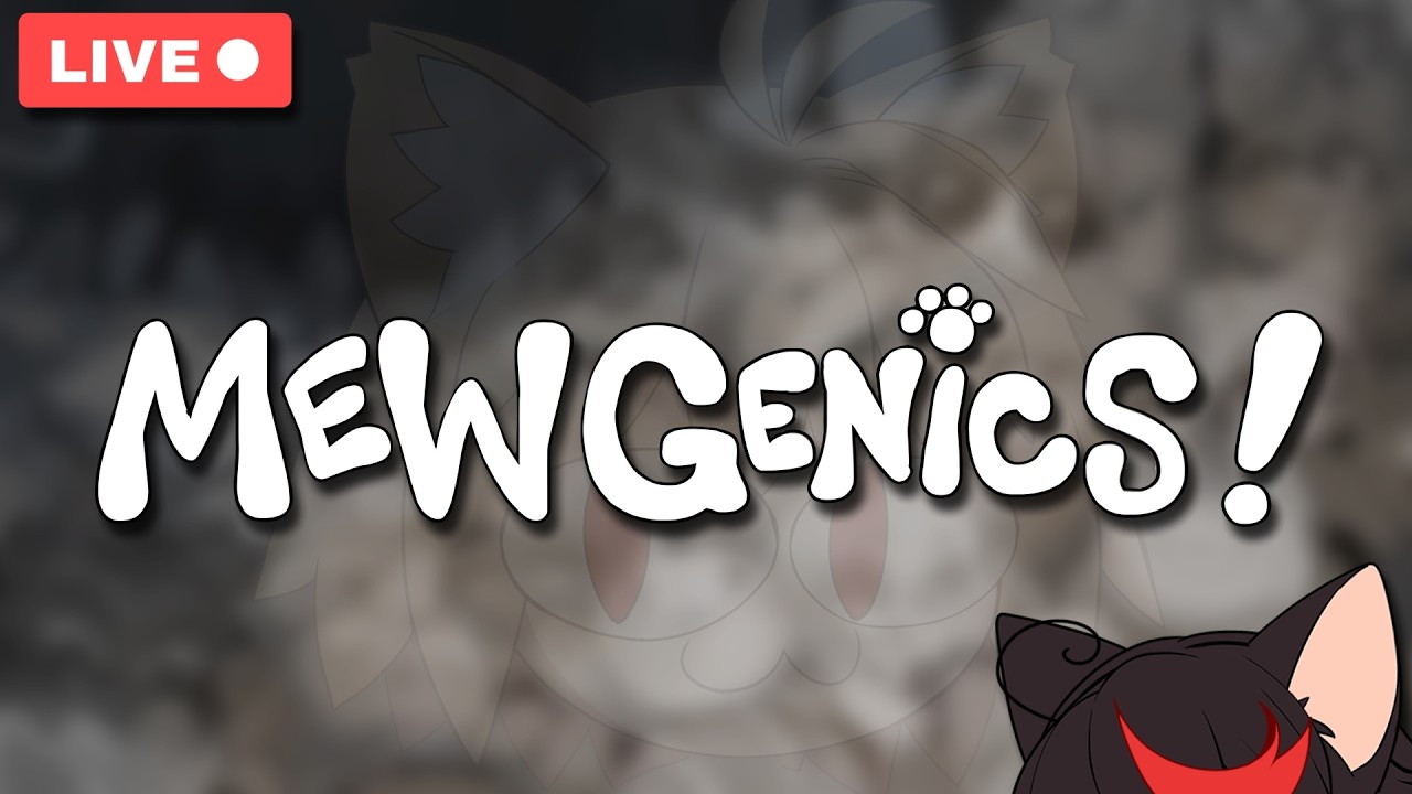 【 Mewgenics! 】MeAOW?