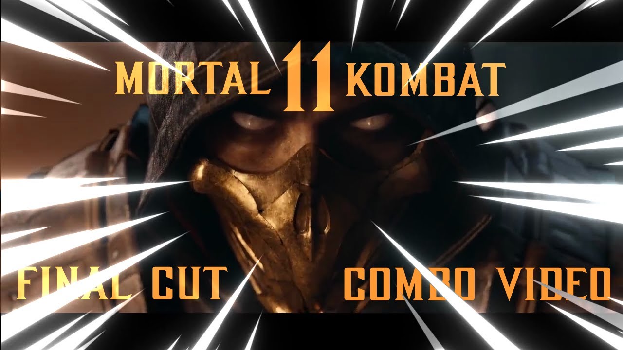Mortal Kombat 11 - FINAL CUT Combo Music Video (Advanced & Stylish Combos)