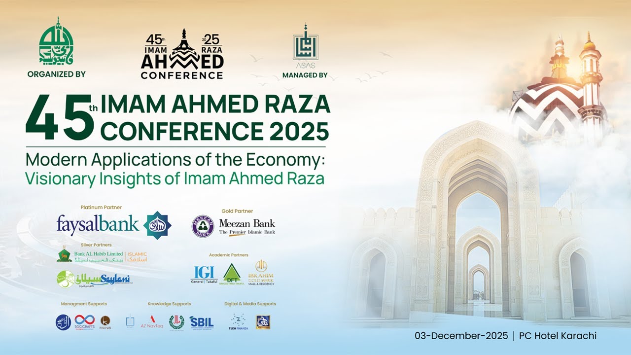 45th Imam Ahmed Raza Conference - 2025