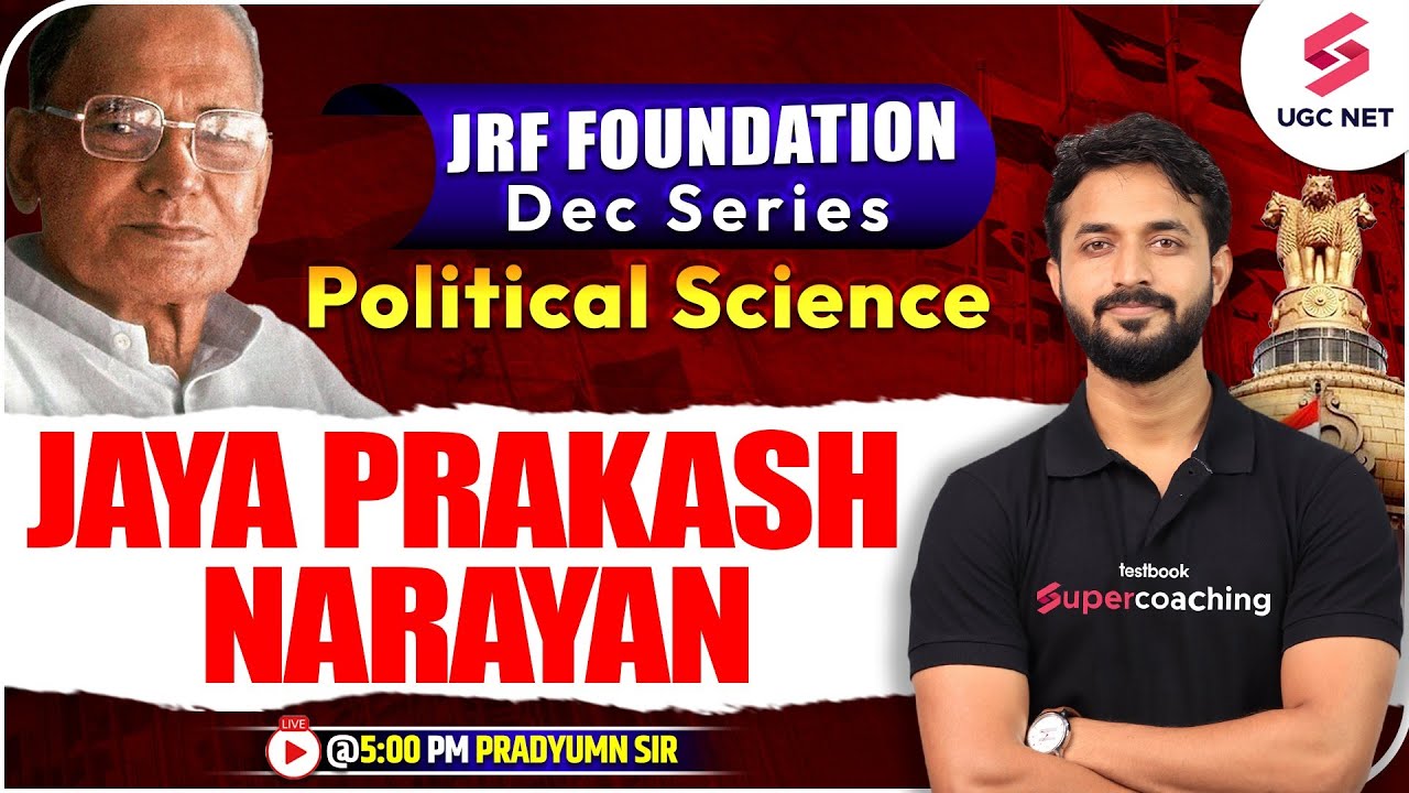 JRF Foundation Dec 2023 | Jaya Prakash Narayan | Political Science | Pradyumn Sir