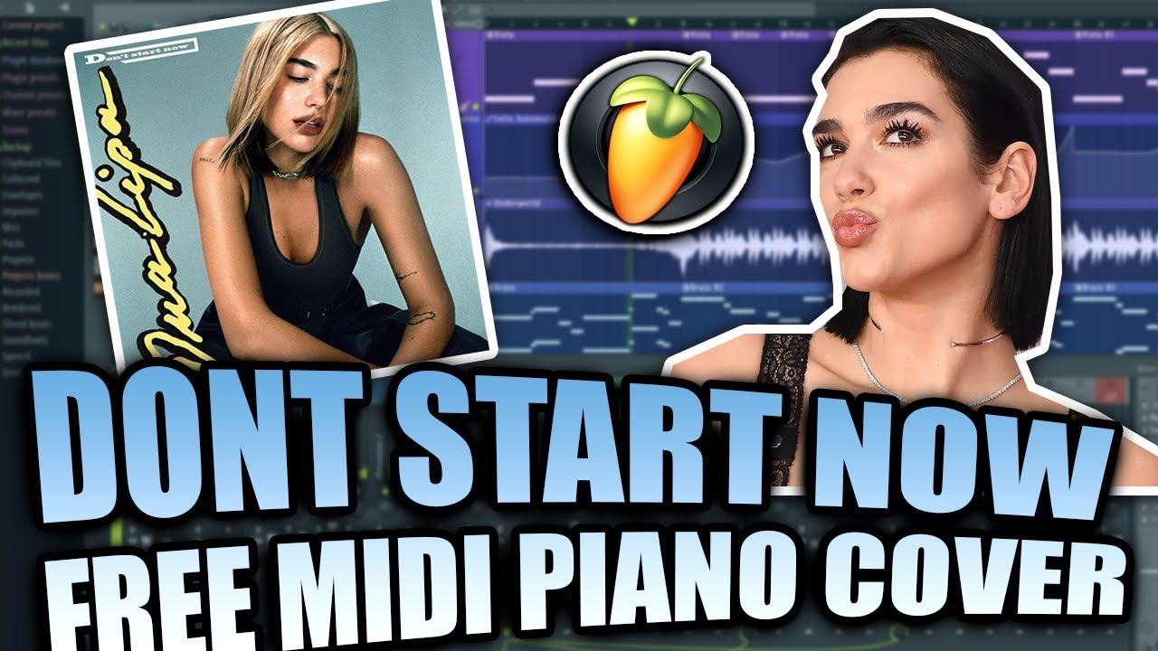 (MIDI + FLP) Dua Lipa - Don't Start Now (Piano Tutorial Cover FL Studio)