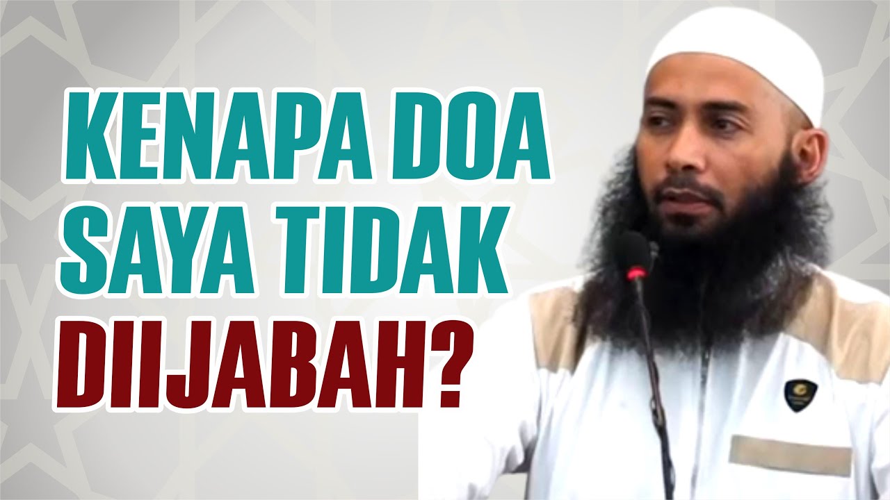 Penghalang Doa Sehingga Tidak Dikabulkan Allah – Ceramah Ustadz Syafiq Riza Basalamah Terbaru
