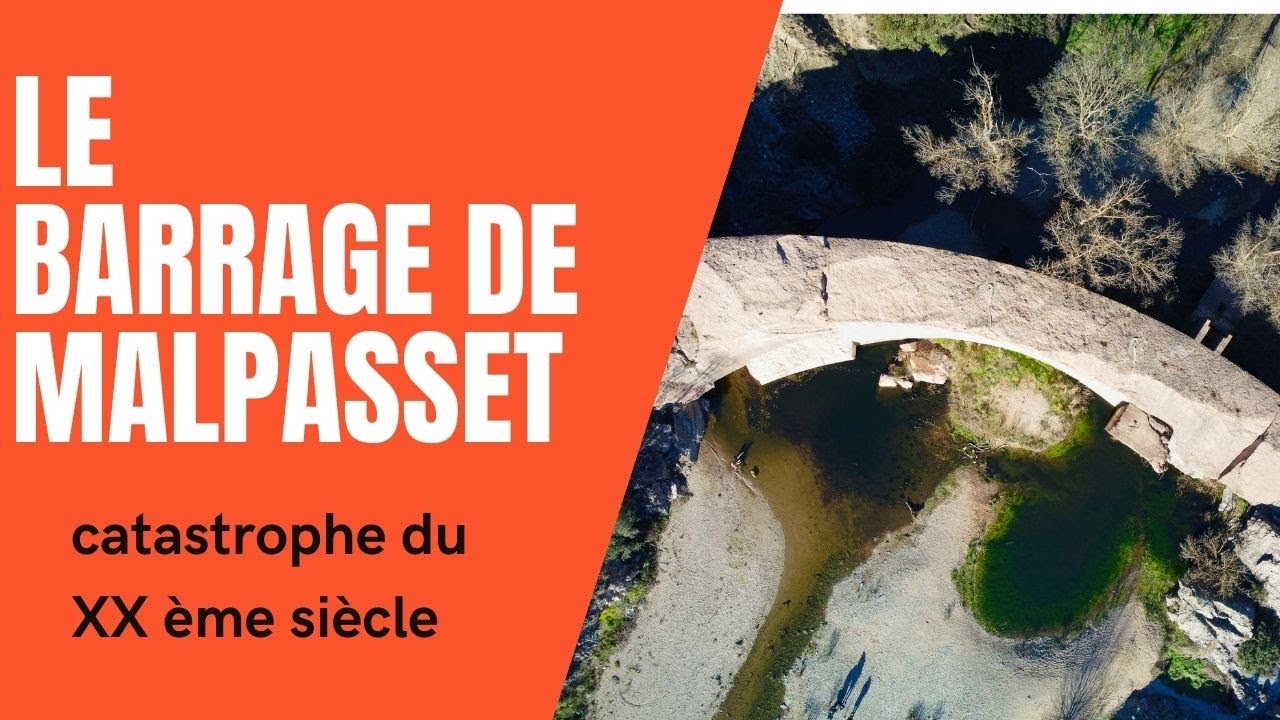 Le barrage de Malpasset