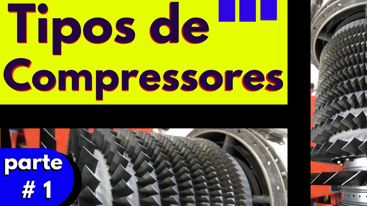 Tipos de compressores   parte 1