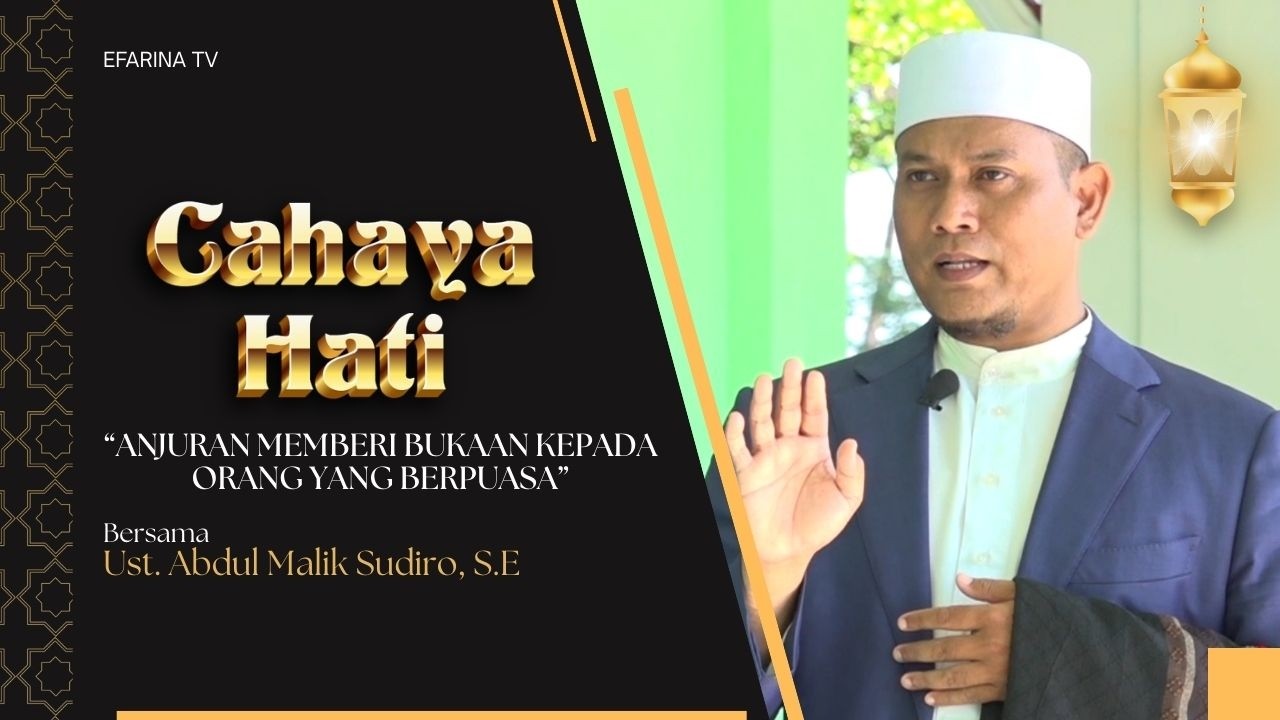 Anjuran Memberi Makan Orang Berpuasa Saat Berbuka dan Pahalanya - CAHAYA HATI
