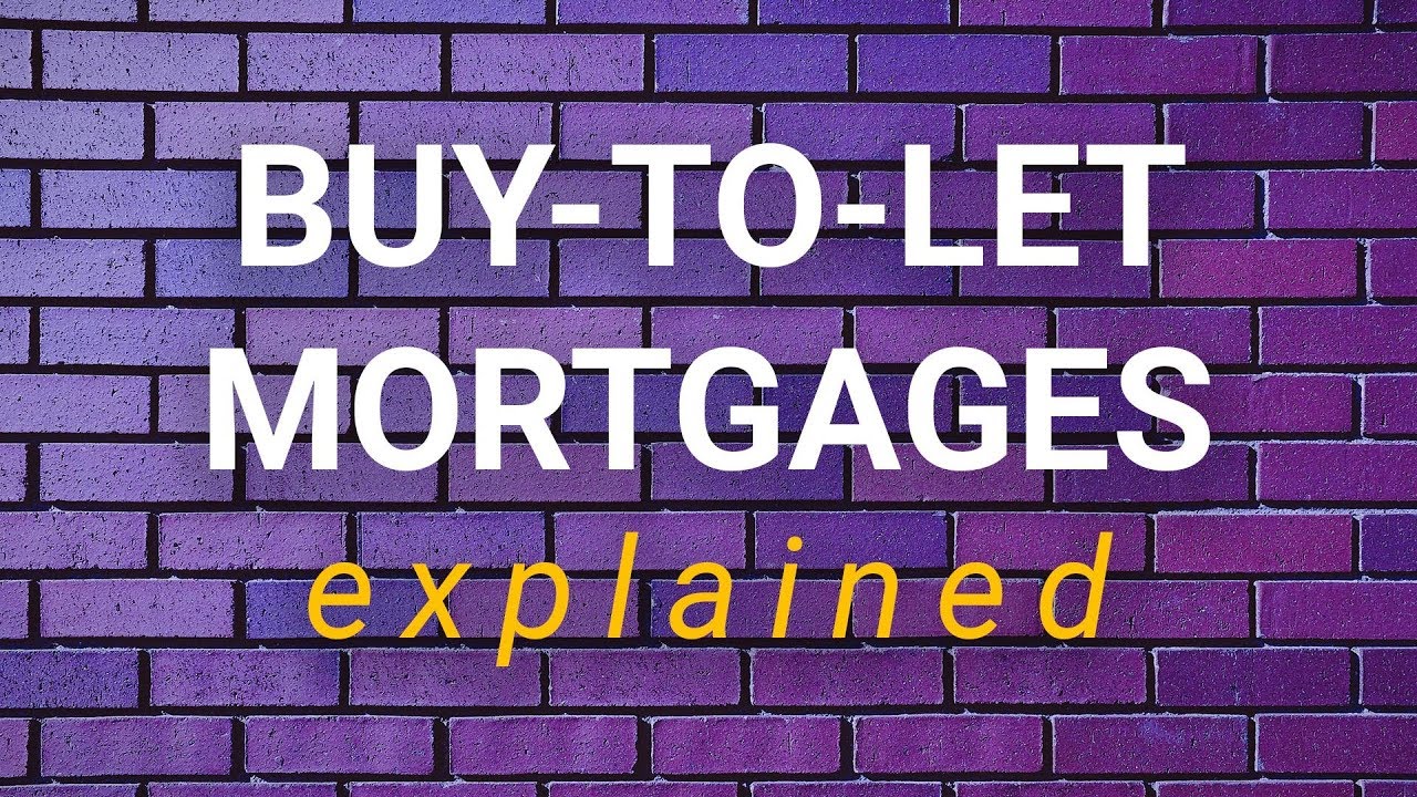 Buy-to-let mortgages: Explained