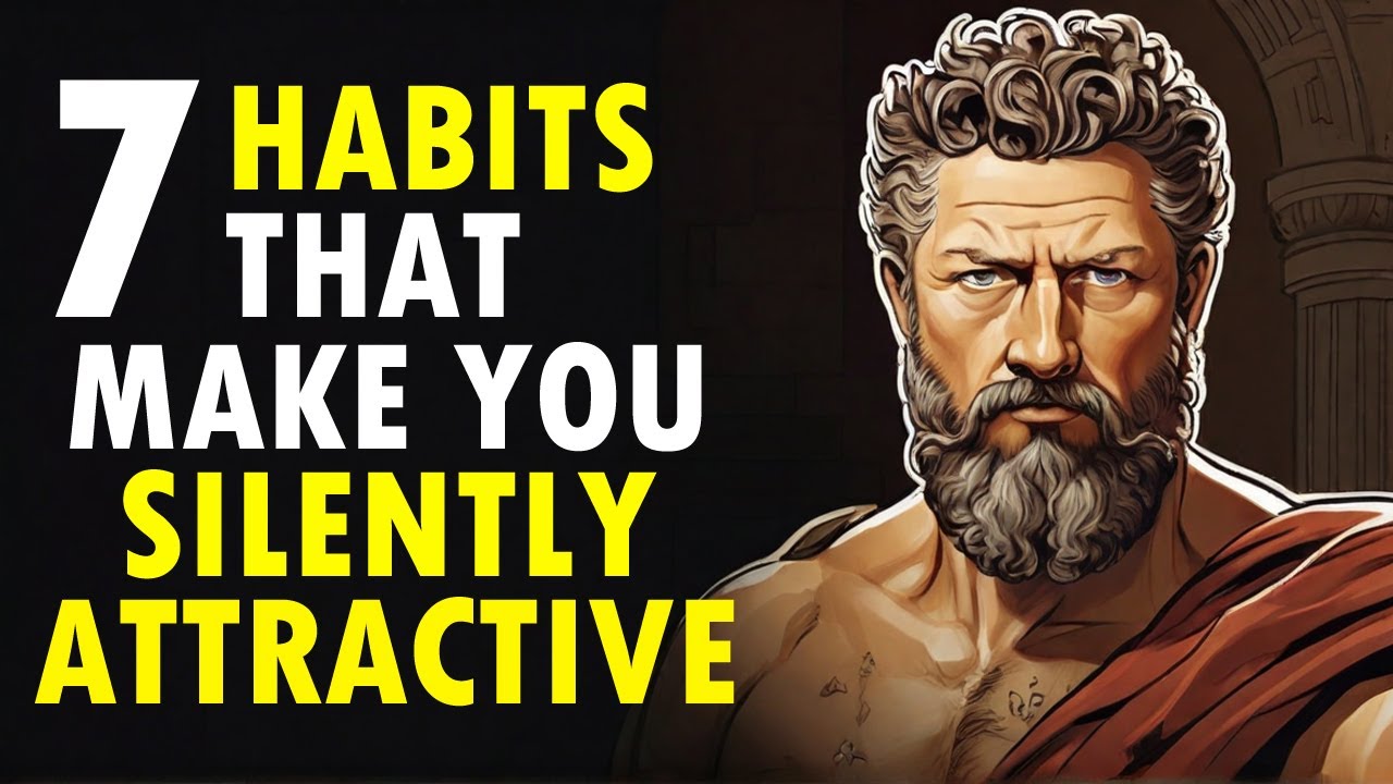 How To Be SILENTLY Attractive - 7 Socially Attractive Habits | STOIC HABITS