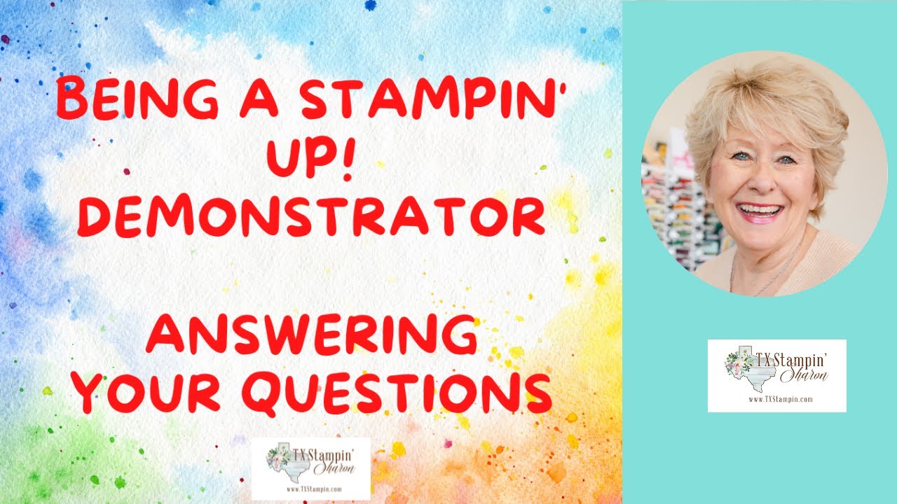 Answering your questions about being a Stampin' Up! Demonstrator