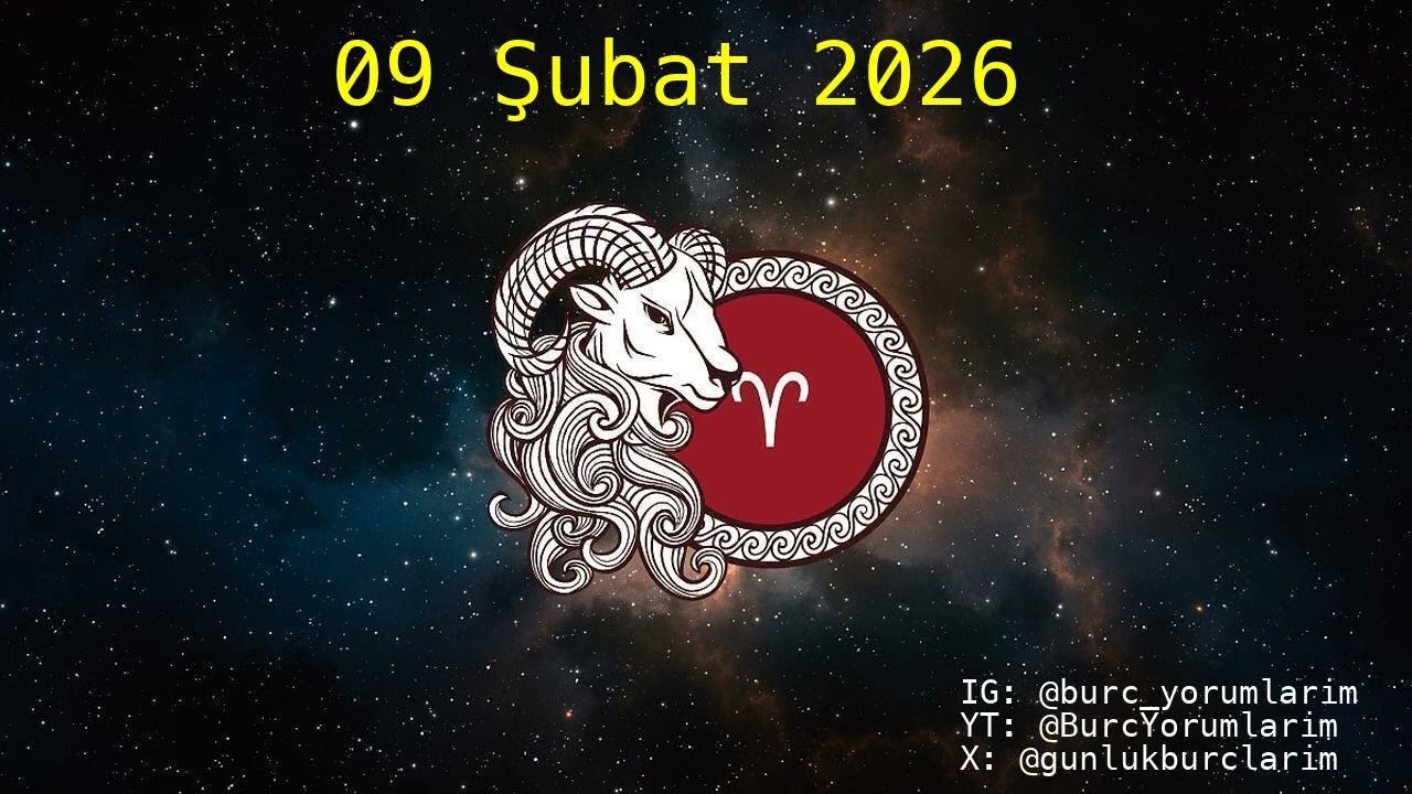 09 Şubat 2026 Koç Burç Yorumları
