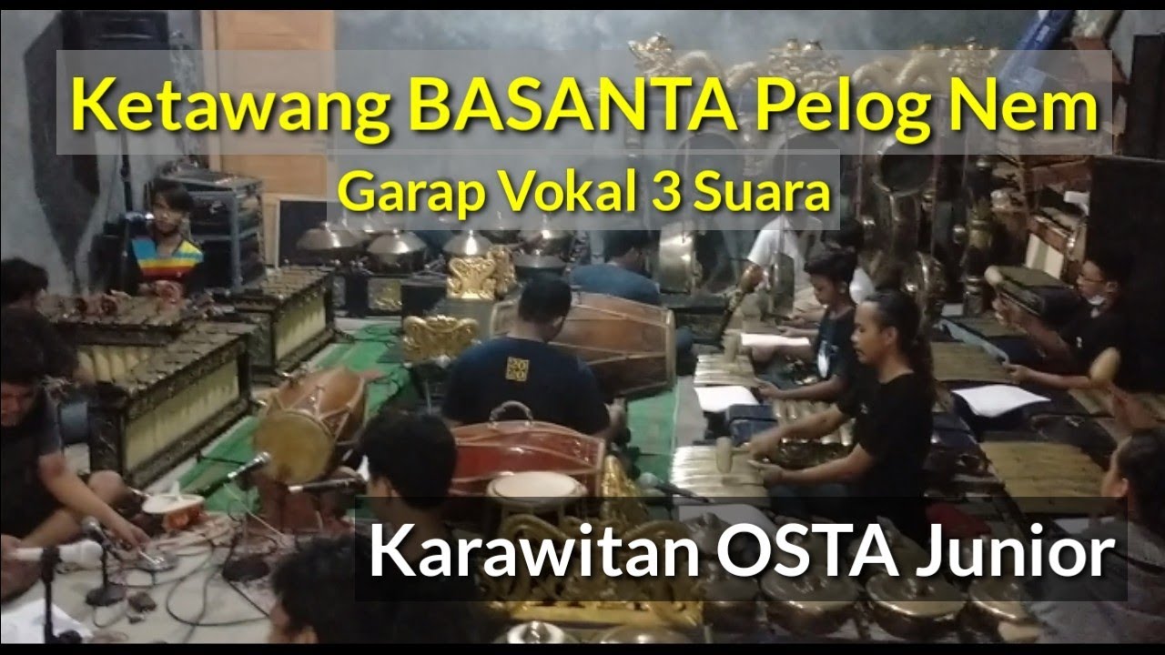Ketawang BASANTA Pelog Nem, Dokumentasi Latihan Karawitan OSTA Junior