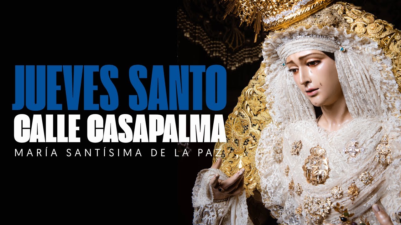 #JSSagradaCena2025 | María Santísima de la Paz | CASAPALMA - ALAMOS