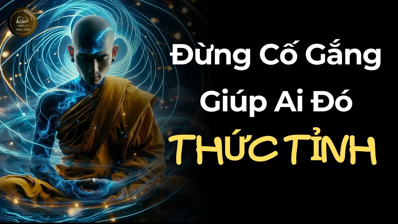 Đừng Cố Gắng Giúp Ai Đó Thức Tỉnh